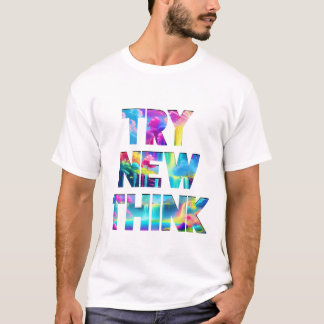 Camiseta TENTE NOVO PENSAMENTO - Tipografia Motivacional Co