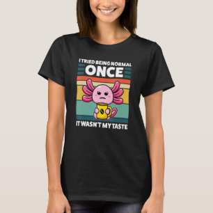 Camiseta Tentei ser normal quando não era meu gosto Axolo