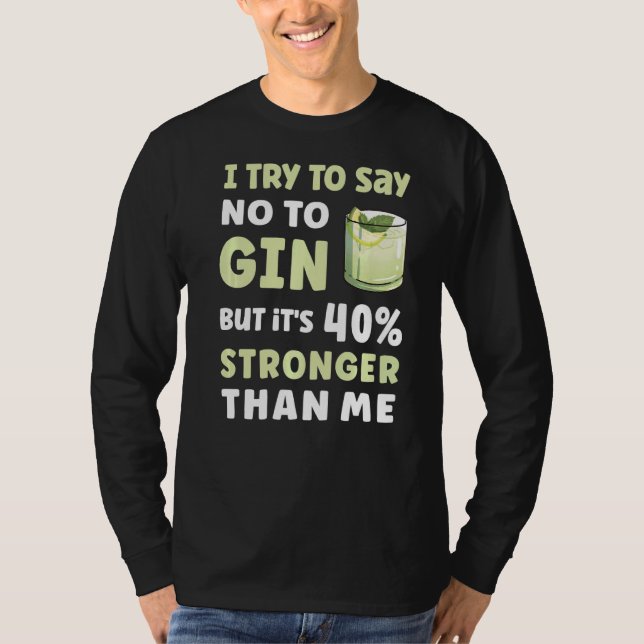 Camiseta Tento Dizer Não Ao Gin De Cocktail (Frente)
