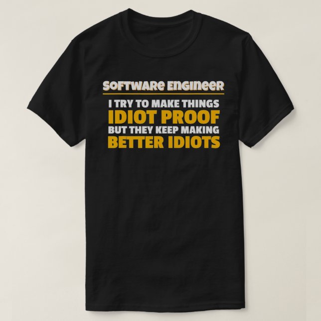 Camiseta Tento Fazer Coisas Com Engenheiro De Software De P (Frente do Design)