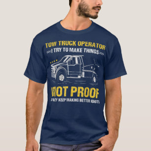 Camiseta Tento Fazer Pensamentos Idiotas Prova De Tow Truck