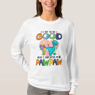 Camiseta Tento Ser Bom, Mas Atrás Do Meu Vovô - Paw
