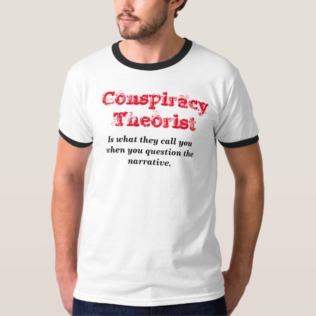 Camiseta Teórico da conspiração (Frente)