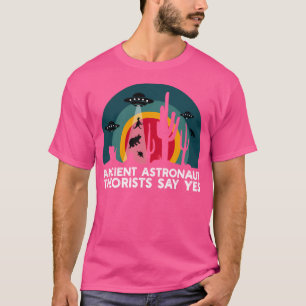Camiseta Teóricos dos Astronautas Antigos Dizem Sim Deserto