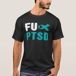 Camiseta TEPT FU - Transtorno de Estresse Pós-Trau