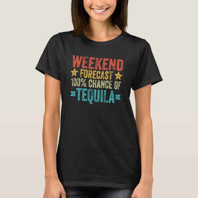 Camiseta Tequila Bebendo Retro Tequila de Previsão de Fim d (Frente)