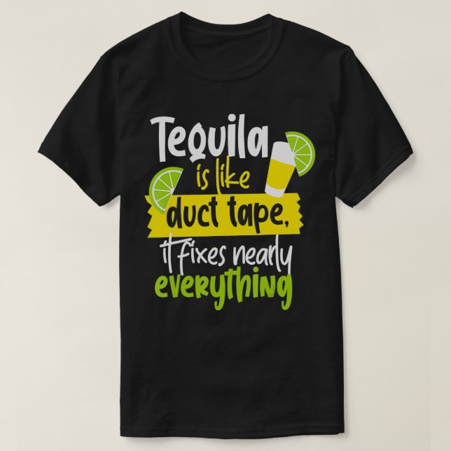 Camiseta Tequila É Como Fita De Duto (Frente do Design)