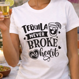Camiseta Tequila Engraçado Nunca Quebrou Meu Coração