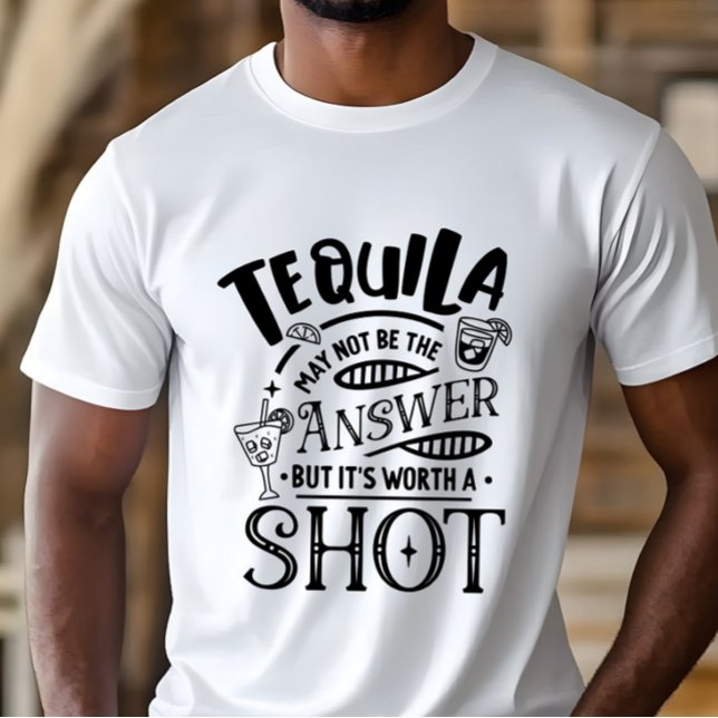 Camiseta Tequila engraçado pode não ser a resposta  (Criador carregado)
