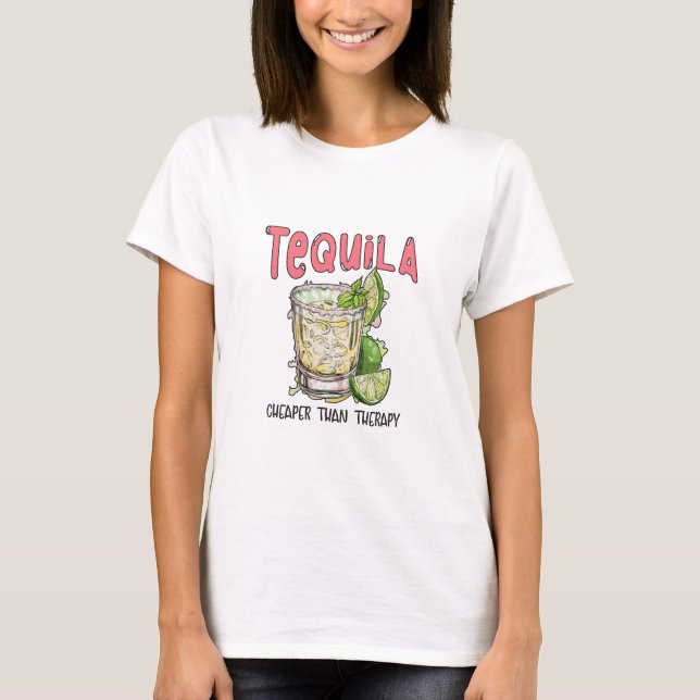 Camiseta Tequila mais barata que a terapia Tequila mexicana (Frente)