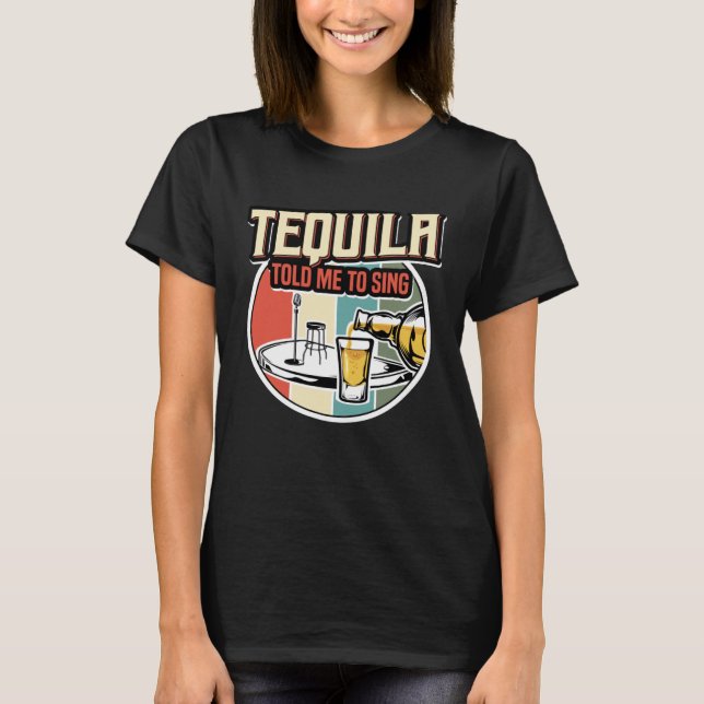 Camiseta Tequila Me Disse Para Cantar (Frente)