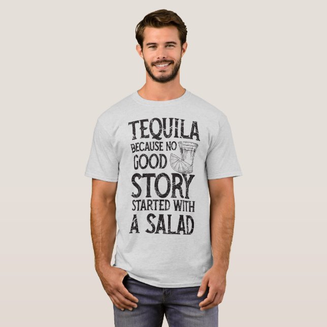 Camiseta Tequila porque nenhuma boa história começou com (Frente Completa)