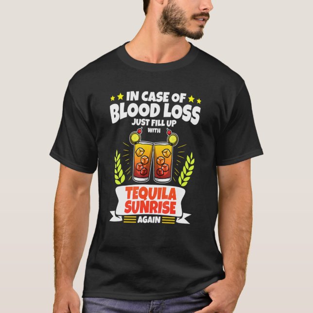 Camiseta Tequila Sunrise - Em Caso De Perda De Sangue 1 (Frente)