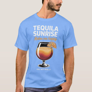 Camiseta Tequila Sunrise Engraçado Bebendo Humor Adulto Fes