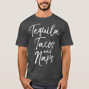 Camiseta Tequila Tacos e Naps Diversão Álcool Fora Mexicano