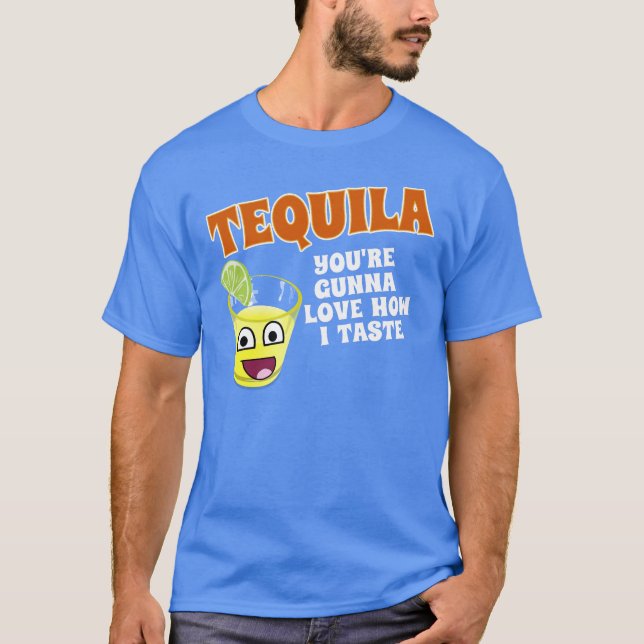 CAMISETA TEQUILA VOCÊ ESTÁ INDO AMAR COMO EU PROVO (Frente)