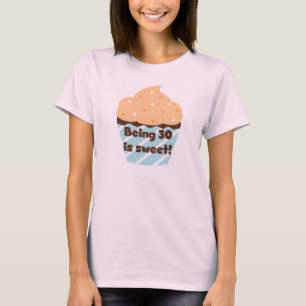 Camiseta Ter 30 é T-shirts e presentes doces