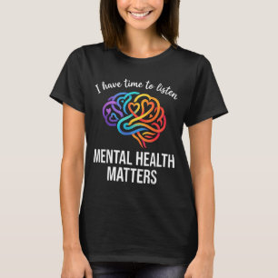 Camiseta Ter tempo para ouvir Empatia para saúde mental
