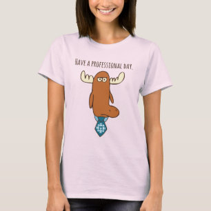 Camiseta Ter um Dia Profissional de Mulheres