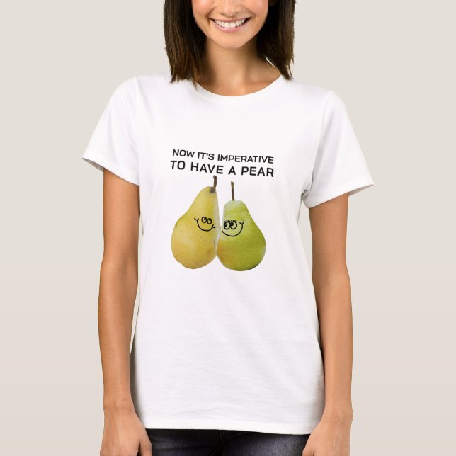 Camiseta Ter uma pera (luz) (Frente)