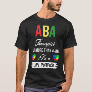 Camiseta Terapeuta ABA É Mais Que Um Emprego Um Propósito D