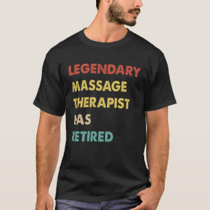 Camiseta Terapeuta de Massagem Lendário Retro se Aposentou