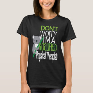 Camiseta Terapeuta Fisioterapeuta Fisioterapia Koalificado