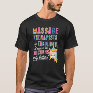 Camiseta Terapeutas de Massagem São Fabulosos Mágicos Como