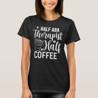 Camiseta Terapêutica com ABA, Lover de Café, Terapêutica de