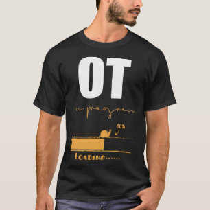 Camiseta Terapêutica Ocupacional Em Andamento Na Terapêutic