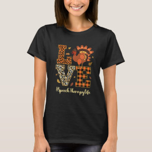 Camiseta Terapia da Fala do Amor Vida Dia de Ação de Graças