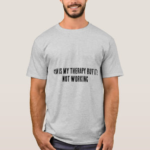 Camiseta Terapia de Academia Não Está Funcionando Camiset