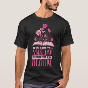 Camiseta Terapia De Comportamento Que Temos De Maslow Antes