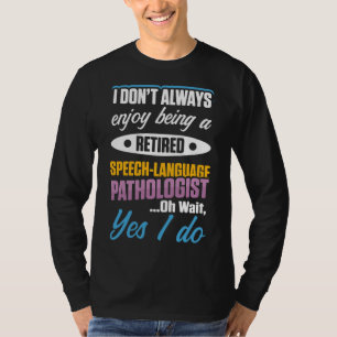 Camiseta Terapia de Patologia de Discurso Aposentou Autismo