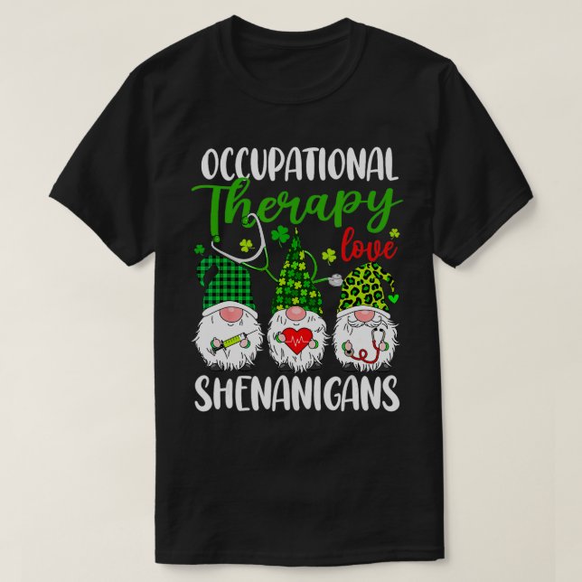 Camiseta Terapia Ocupacional Amor Shenanigans Gnomos Rua Pa (Frente do Design)