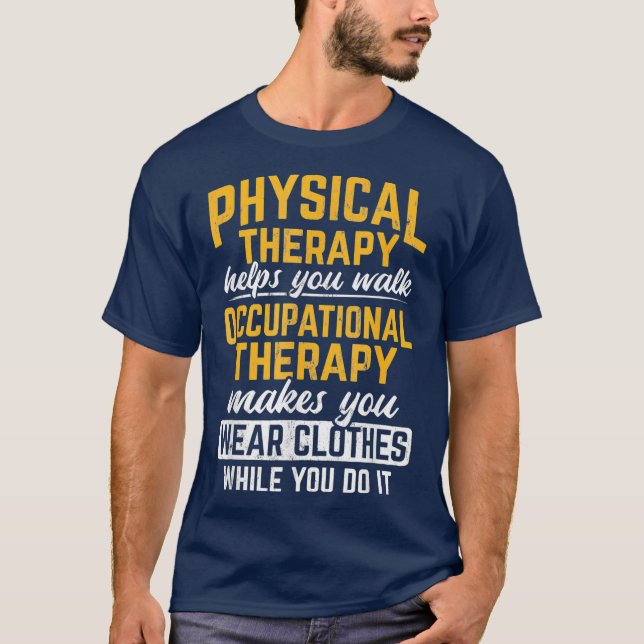Camiseta Terapia Ocupacional Faz Você Vestir Roupas (Frente)