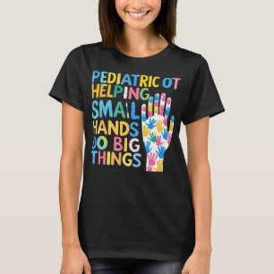 Camiseta Terapia Ocupacional Pediátrica Ajudando Pequenas M