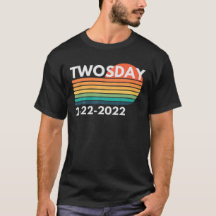 Camiseta Terça-Feira, 22 De Fevereiro De 2022 Engraçado 222