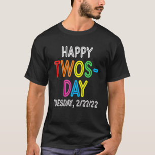 Camiseta Terça-feira, 2-22-22 Terça-feira, 2 de fevereiro