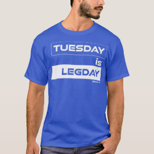 Camiseta Terça-feira é a Malhação de Motivação do Ginásio d