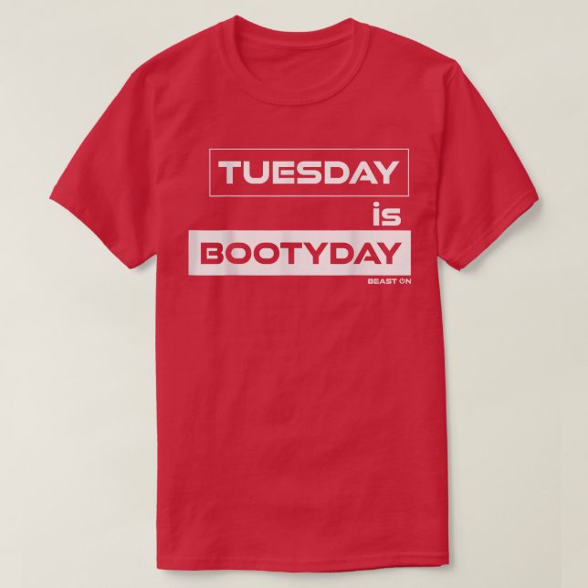 Camiseta Terça-feira é Bumbum de Bootiday Terça-feira Motiv (Frente do Design)