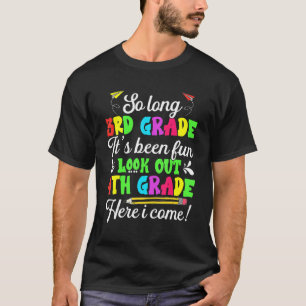 Camiseta Terceira Série Até Logo É Divertido Olhe Para a 4ª