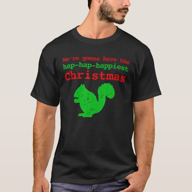 Camiseta Teremos a Hap Hap Happiest Natal T (Frente)
