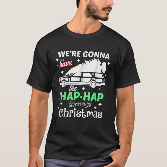 Camiseta Teremos a Hap Hap Happiest Natal U (Frente)