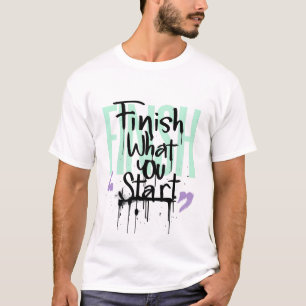Camiseta Termine o que você começa Grafite Motivação