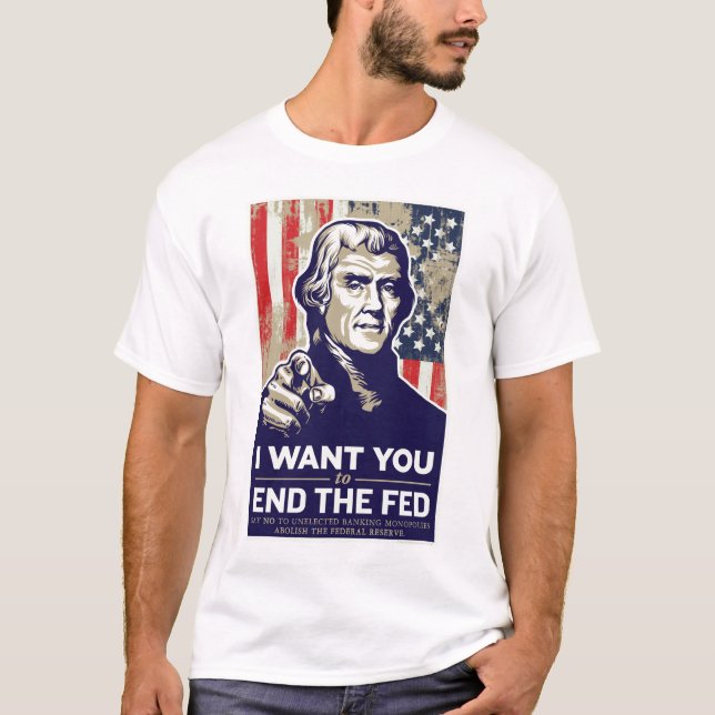 Camiseta Termine o t-shirt Jeffersonian de Fed (Frente)