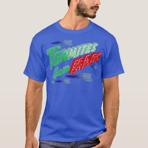 Camiseta Termitos De Marte
