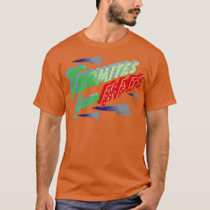 Camiseta Termitos De Marte