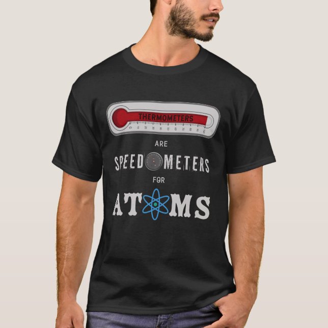 Camiseta Termómetros são Velocímetros para Átomos (Frente)