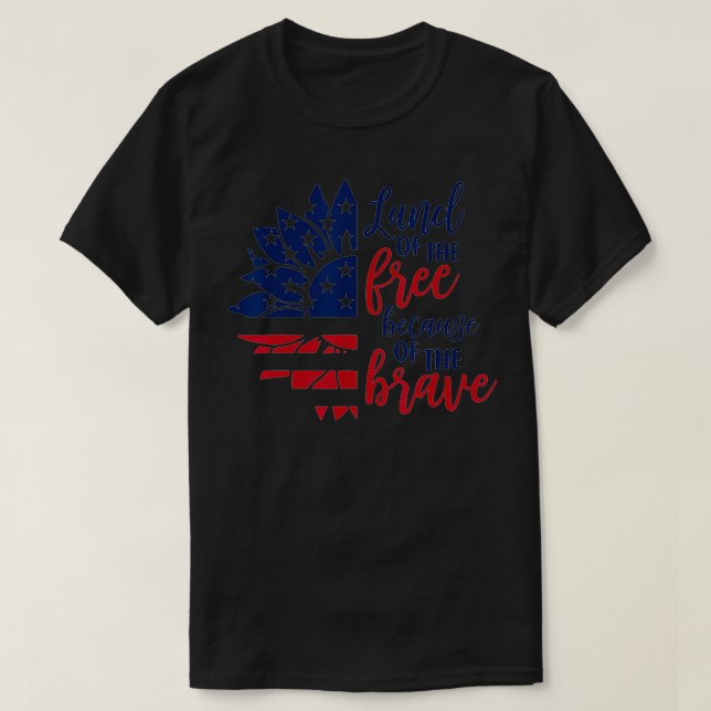 Camiseta Terra dos Gratuitos Porque O Girassol Bravo USA F (Frente do Design)